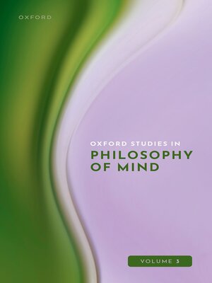 cover image of Oxford Studies in Philosophy of Mind Volume 3